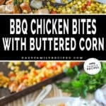 Two photos of bbq chicken bites with corn, one with it on the sheet pan and one plated with rice.