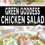 Two images of green goddess chicken salad. top image has ingredients needed to make the recipe. Bottom image is completed meal