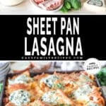 Two photos of Sheet Pan Lasagna. Top photo includes ingredients needed. Bottom photo is completed dish.
