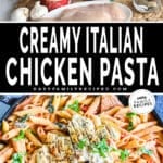 Creamy Italian Chicken Pasta ingredients, and then prepared in a large pan ready to serve.