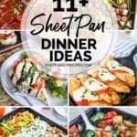 6 photo collage of sheet pan dinner ideas: (1) cashew chicken, (2) baked chicken parmesan, (3) chicken fajitas, (4)sheet pan sausage and veggies, (5)sheet pan meatloaf, and (6)caprese chicken & veggies