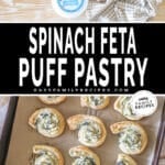 Two images for Spinach Feta Puff Pastry Swirls. Top image includes ingredients needed for recipe. Bottom image is completed recipe after baking on a parchment paper lined baking sheet.