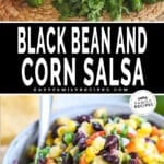 two images of black bean and corn salsa - top is ingredients and bottom is close up of finished salsa