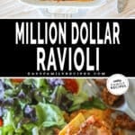 Two photos of million dollar ravioli: one of it in the baking dish after baking, and one of it served with salad on a plate.