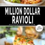 Two photos of million dollar ravioli: one of it served on a plate with salad and another of it being taken from the baking dish by a spatula.