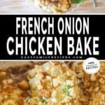 Two images of french onion chicken bake. Top photo is of individual serving with a side salad, on a white plate. Bottom photo is a close-up of completed recipe in white pan