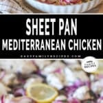 Two photos of sheet pan mediterranean chicken, one of it on a sheet pan and another of it in a bowl with rice.
