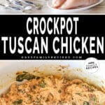 Two photos of crockpot Tuscan chicken. One of the ingredients needed and another of it in the crockpot.