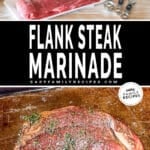 Two photos for flank steak marinade. Top image is of ingredients needed. Bottom image is of marinated flank steak on a sheet pan