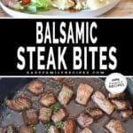 Two photos of balsamic steak bites. Top image is of steak bites over mashed potatoes with a side salad- on a white plate. Bottom image is of seared and cooked steak bites in a skillet.