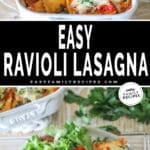 Two photos of easy ravioli lasagna. One of it in a baking dish and another of it served with salad on a plate.
