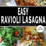 Two photos of easy ravioli lasagna. One of it being scooped from a baking dish and another of it served on a plate.