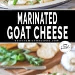 two images for marinated goat cheese, both with goat cheese on a plate topped with sundried tomatoes and herbs.