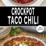 Two photos of crockpot taco chili. One of the ingredients in a crockpot and one served in a bowl.