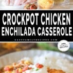 Two photos of Crockpot Enchilada Chicken Casserole. Top image is of ingredients needed to make recipe. Bottom image is of prepared casserole in a white dish with a side of rice