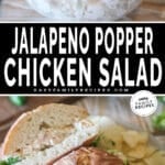 Two photos of Jalapeño Popper Chicken Salad. Top image is of chicken salad in glass bowl on a wooden background. Bottom image is of chicken salad sandwich, sliced in half, on a white dish with a side of potato chips.