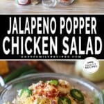 Two photos of Jalapeño Popper Chicken Salad. Top image is of ingredients needed to make recipe. Bottom image is of completed chicken salad in a glass bowl on a wooden background.