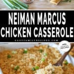 Two photos of Neiman Marcus Chicken Casserole. Top image is of ingredients needed for casserole- on a wooden background. Bottom image is of completed casserole in a white dish with a wooden spoon lifting out