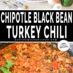 Two photos of Chipotle Black Bean Ground Turkey Chili. Top image is ingredients needed to make recipe. Bottom image is large pot of chili