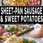 Collage with two images of sheet pan sausage and sweet potatoes on pan and in bowl with text overlay that reads sheet-pan sausage and sweet potatoes.