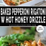 Two photos of baked pepperoni rigatoni. One of it in a baking dish and a one of it served on a plate with salad.