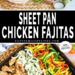 A picture of ingredients for baked chicken fajitas; Overhead shot of baked chicken fajitas on a sheet pan with bell peppers.