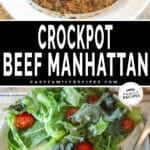 Crockpot beef manhattan in slow cooker and on plate with salad.