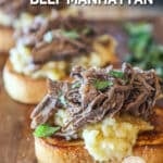 Open faced sandwiches on board with text overlay that reads crockpot beef manhattan.